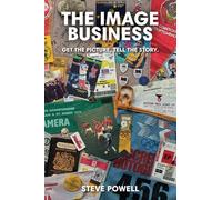 THE IMAGE BUSINESS: Get the picture, tell the story.