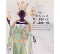 The Image of the Black in Western Art: From the Early Christian Era to the "Age of Discovery": Africans in the Christian Ordinance of the World (2)
