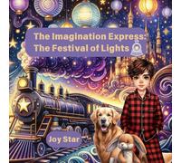 The Imagination Express: The Festival of Lights