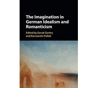 The Imagination in German Idealism and Romanticism