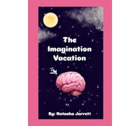 The Imagination vacation: Poems and silly stories