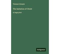 The Imitation of Christ: in large print