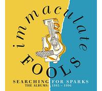 The Immaculate Fools - Searching For Sparks ~ The Albums 1985-1996: 7CD Clamshell Boxset
