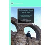 The Immersive Global Middle Ages: Digital Humanities and Medieval Studies
