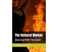 The Immoral Woman: Dancing With The Devil