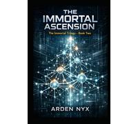 The Immortal Ascension: Book 2