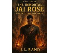 The Immortal Jaid Rosè: Book 3 - Jai’s Reckoning: Some fight for blood. He fights for what’s left of his soul.