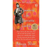 The Immortal Life of Henrietta Lacks by Rebecca Skloot(2011-03-08)