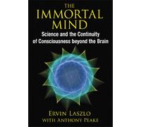 Ervin Laszlo The Immortal Mind (Tascabile)