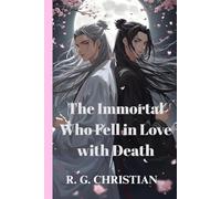 The Immortal Who Fell in Love with Death: A DANMEI NOVEL