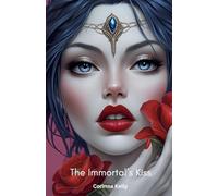 The Immortal's Kiss