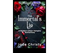 The Immortal's Lie: A Modern Urban Vampire Romantasy