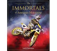 The Immortals of American Motocross