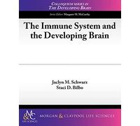 The Immune System and the Developing Brain
