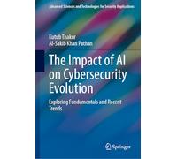 The Impact of AI on Cybersecurity Evolution: Exploring Fundamentals and Recent Trends