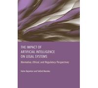 The Impact of Artificial Intelligence on Legal Systems: Normative, Ethical, and Regulatory Perspectives