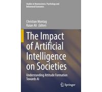 The Impact of Artificial Intelligence on Societies: Understanding Attitude Formation Towards AI