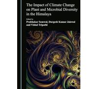 The Impact of Climate Change on Plant and Microbial Diversity in the Himalaya