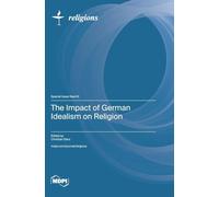 The Impact of German Idealism on Religion