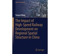 The Impact of High-Speed Railway Development on Regional Spatial Structure in China