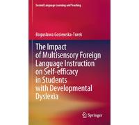 The Impact of Multisensory Foreign Language Instruction on Self-efficacy in Students with Developmental Dyslexia