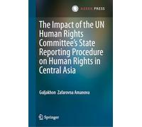The Impact of the UN Human Rights Committee’s State Reporting Procedure on Human Rights in Central Asia
