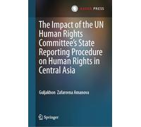 The Impact of the UN Human Rights Committee's State Reporting Procedure on Human Rights in Central Asia