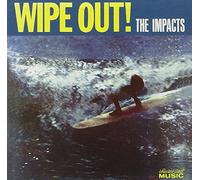 The Impacts - Wipe Out!