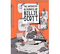 The Impending Blindness of Billie Scott - NUOVO