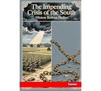 The Impending Crisis of the South: How to Meet it