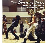 The Imperial Dogs - The Imperial Dogs: Live! in Long Beach