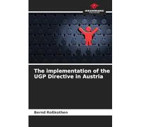 The implementation of the UGP Directive in Austria