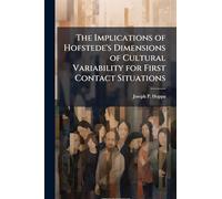 The Implications of Hofstede's Dimensions of Cultural Variability for First Contact Situations