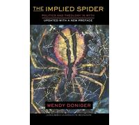 The Implied Spider: Politics and Theology in Myth