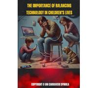The Importance of Balancing Technology in Children’s Lives