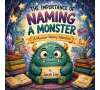 The Importance of Naming a Monster