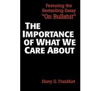 Harry G. Frankfurt The Importance of What We Care About (Tascabile)