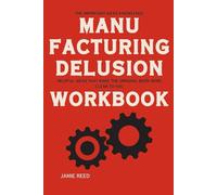 The Important Ideas Knowledge Manufacturing Delusion: Helpful ideas that make the original book more clear to you