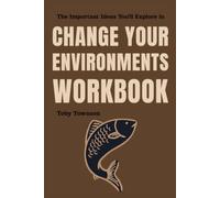 The Important Ideas You'll Explore in Change Your Environments: Thoughtful Activities Focused on Central Themes