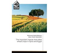 The important insects that infest wheat crops in Syria and Egypt