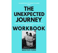 The Important Key Insight to learn from The Unexpected Journey Workbook: How Emma Heming Willis' Wisdom can Lead to Better health