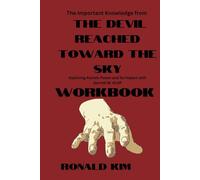 The Important Knowledge from The Devil Reached Toward the Sky Workbook:: Exploring Atomic Power and Its Impact with Garrett M. Graff