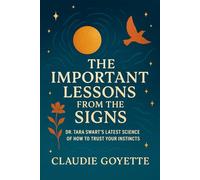 The Important Lessons from the Signs: Dr. Tara Swart's Latest Science of How to Trust Your Instincts