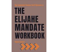 The Important Themes You’ll Discover in The Elijah Mandate: Thoughtful Activities Focused on Courage, Conviction, and Faith