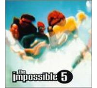 The Impossible 5 - It S All Good