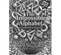 The Impossible Alphabet: A Geometrical Journey