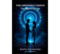 THE IMPOSSIBLE CHOICE: The Judgment of Unity