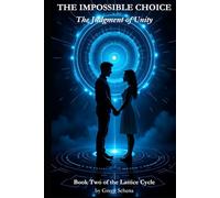 THE IMPOSSIBLE CHOICE: The Judgment of Unity