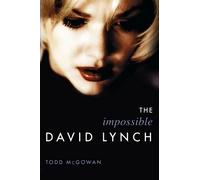 Todd McGowan The Impossible David Lynch (Tascabile) Film and Culture Series