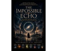 THE IMPOSSIBLE ECHO: A Universe Before Novel Book One of the Fold Between Saga